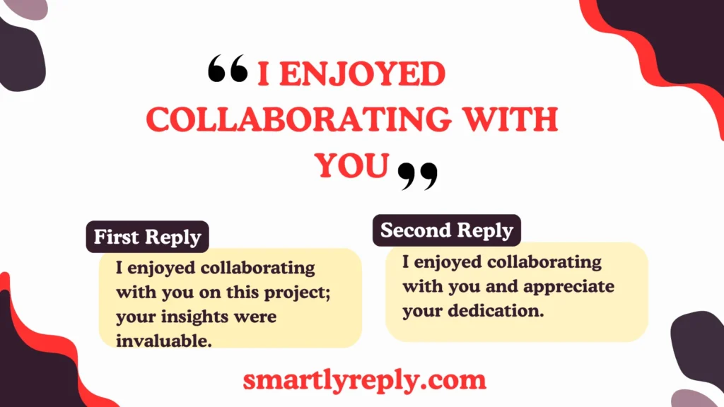 I Enjoyed Collaborating with You