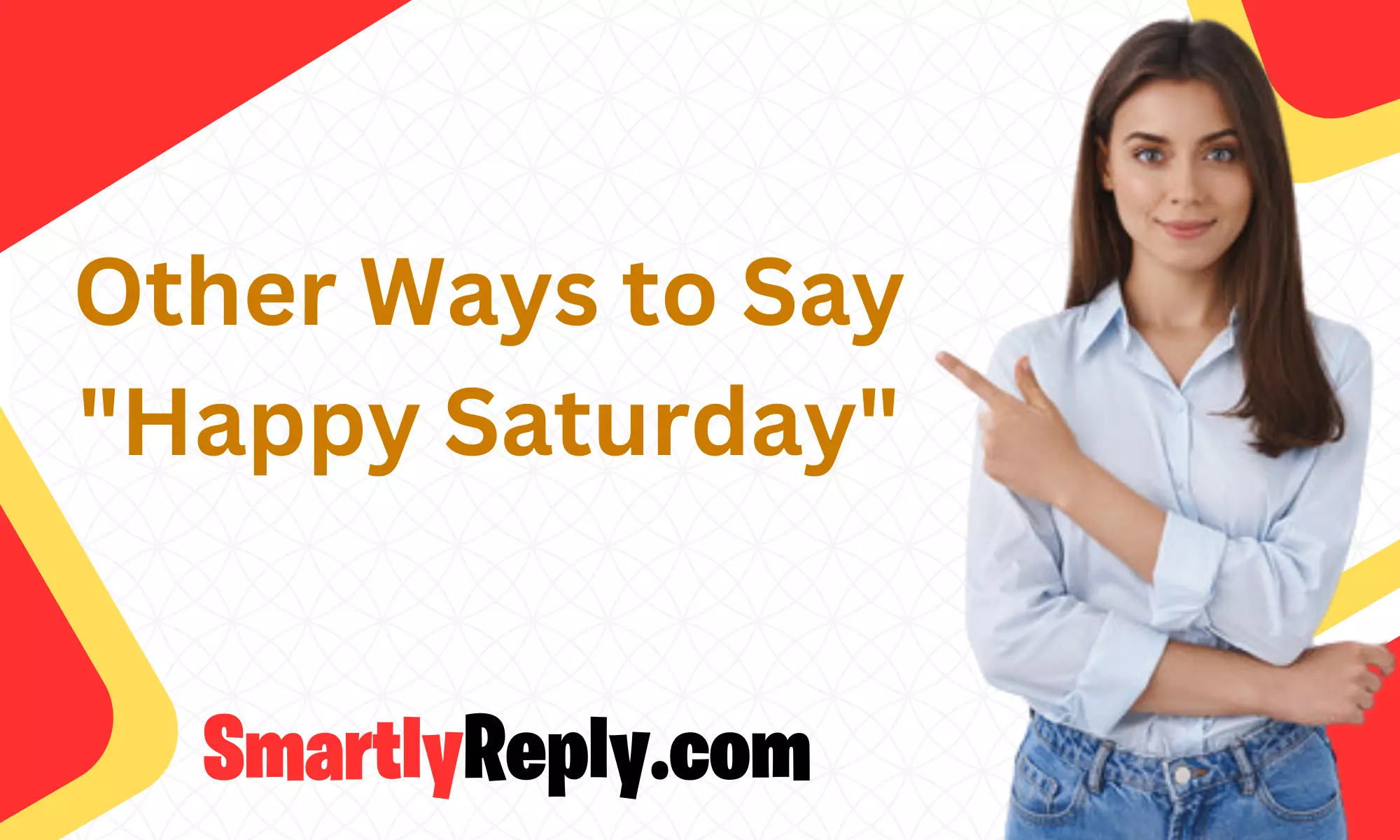 20 Other Ways to Say "Happy Saturday"