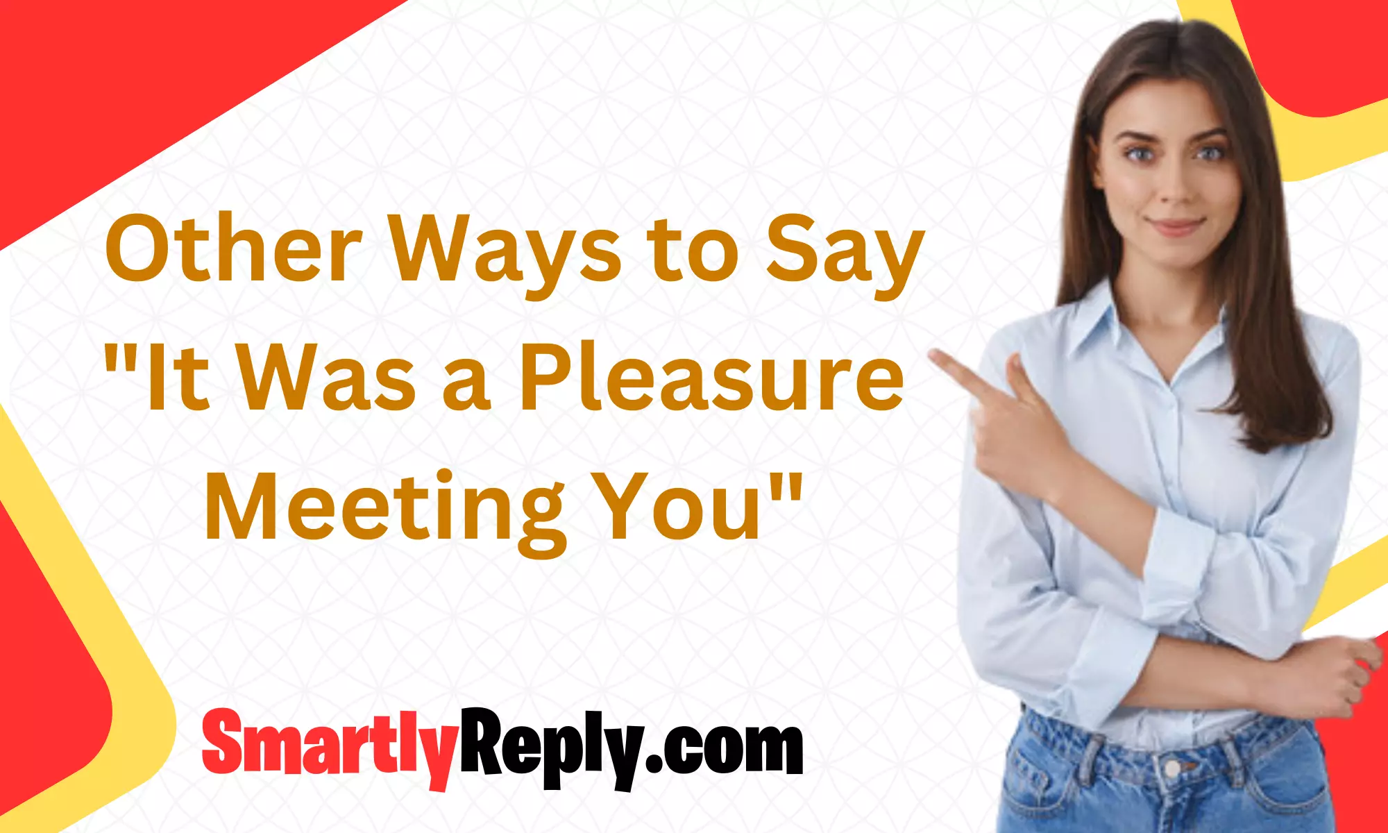 other-ways-to-say-it-was-a-pleasure-meeting-you