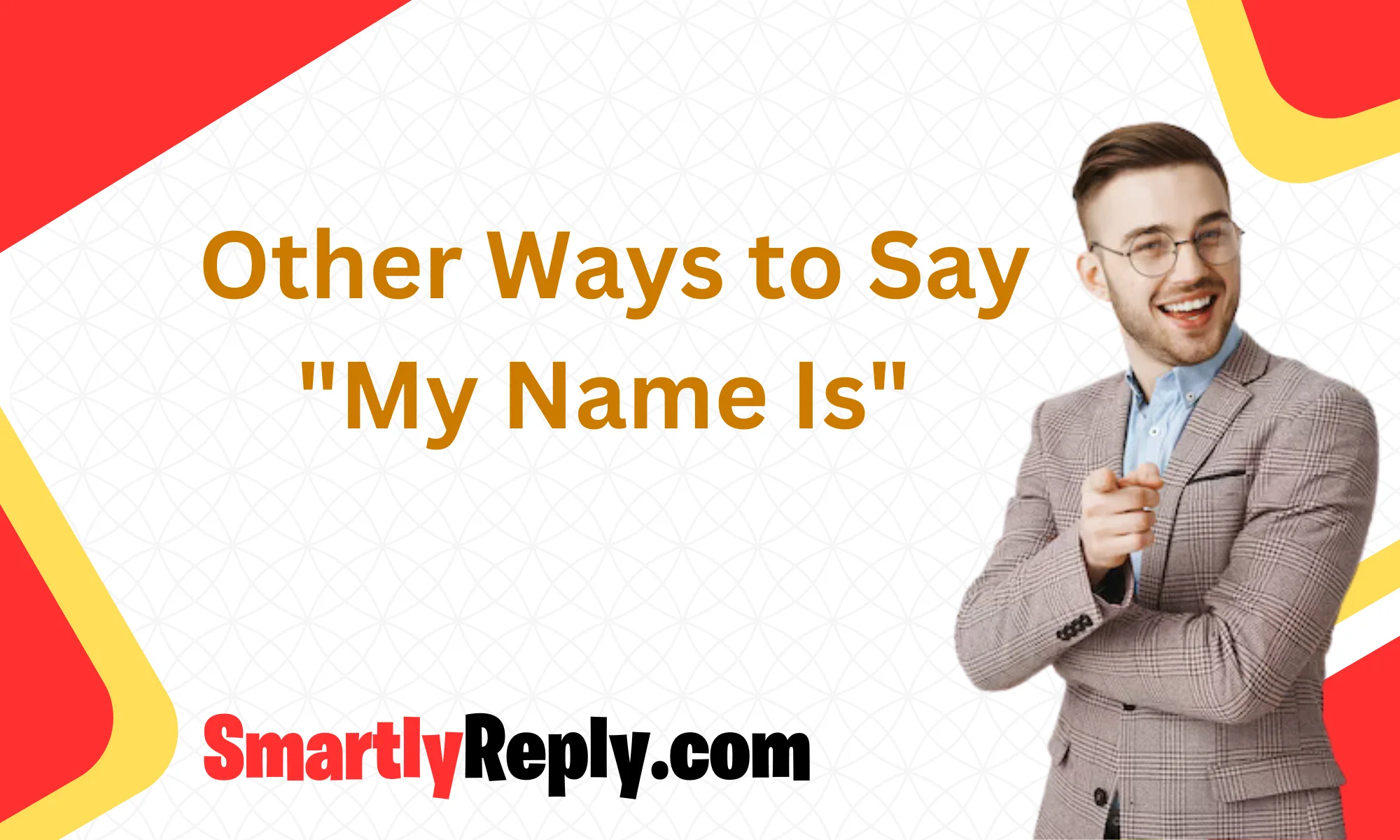 other-ways-to-say-my-name-is