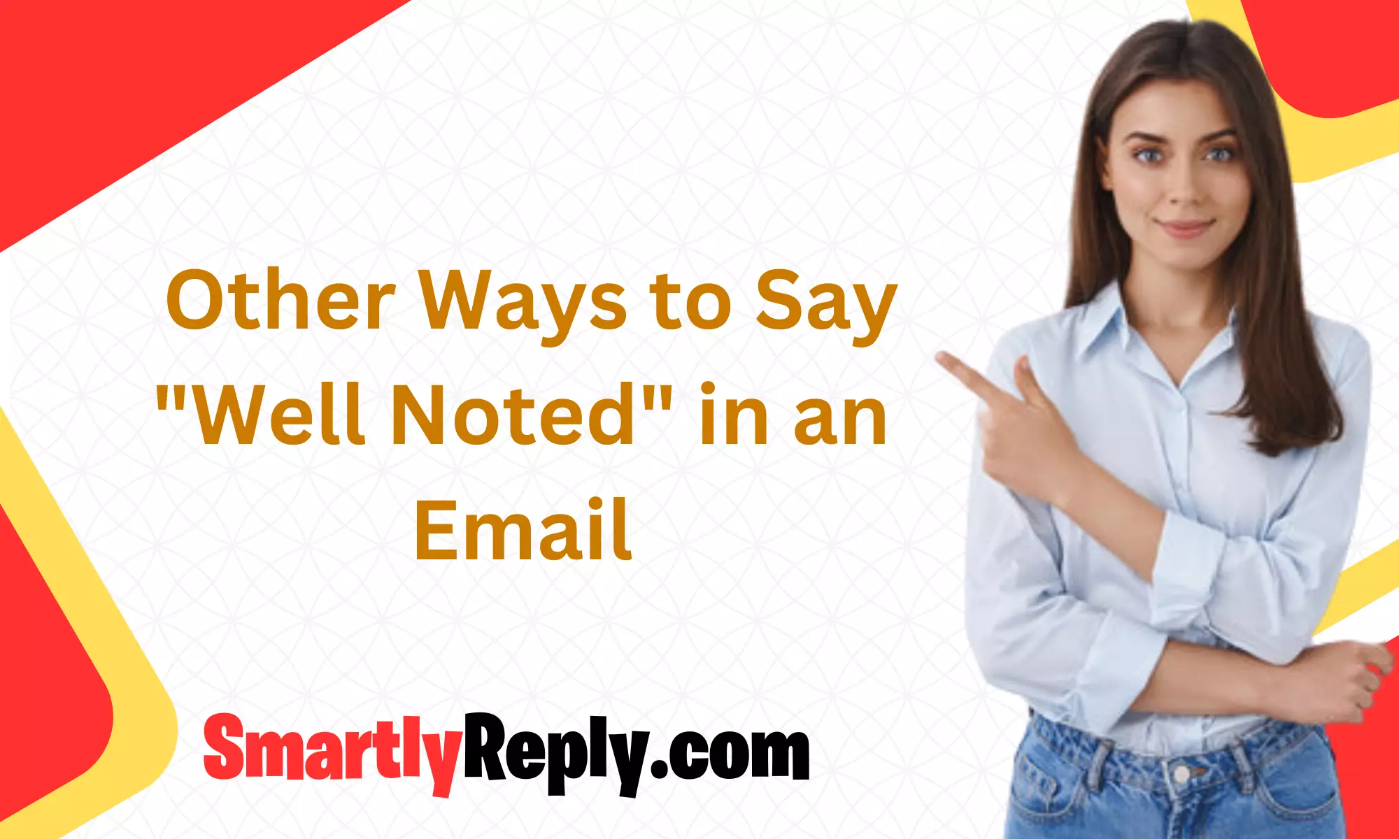 20 Other Ways to Say "Well Noted" in an Email