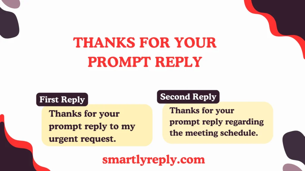 Thanks for Your Prompt Reply