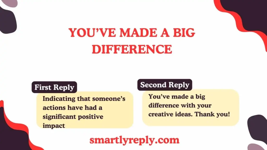 You’ve Made a Big Difference