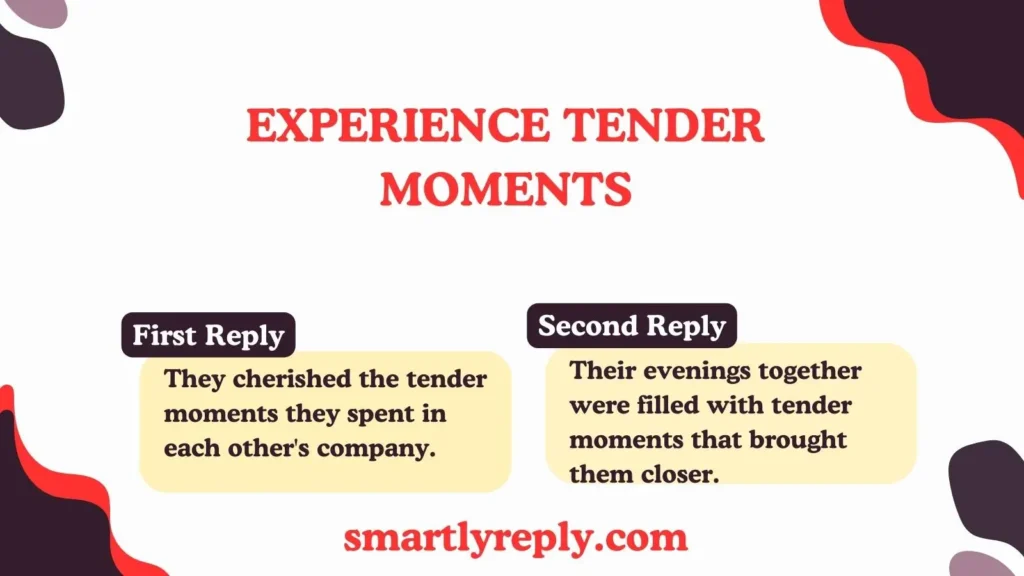 Experience Tender Moments