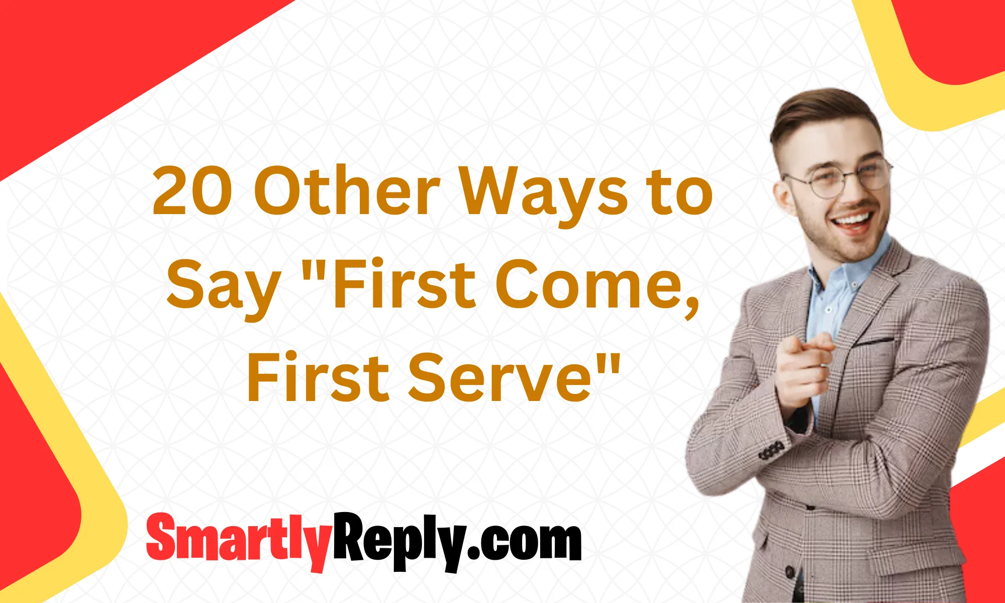 other-ways-to-say-first-come-first-serve