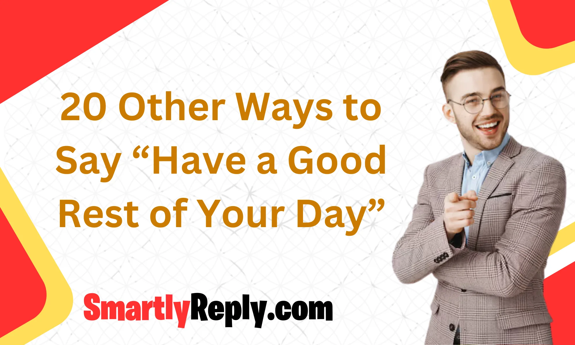 other-ways-to-say-have-a-good-rest-of-your-day