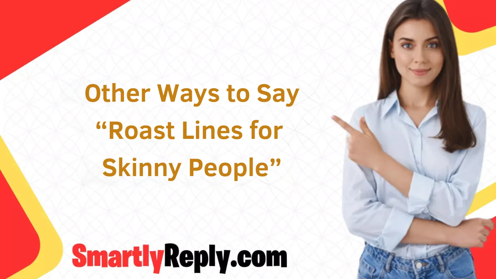 Other Ways to Say “Roast Lines for Skinny People”