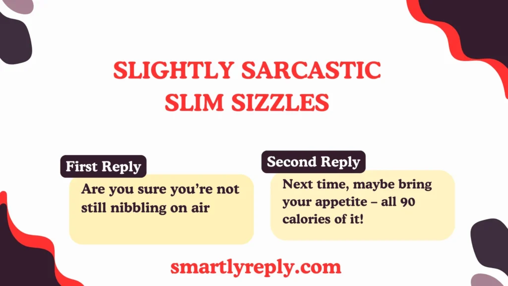 Slightly Sarcastic Slim Sizzles